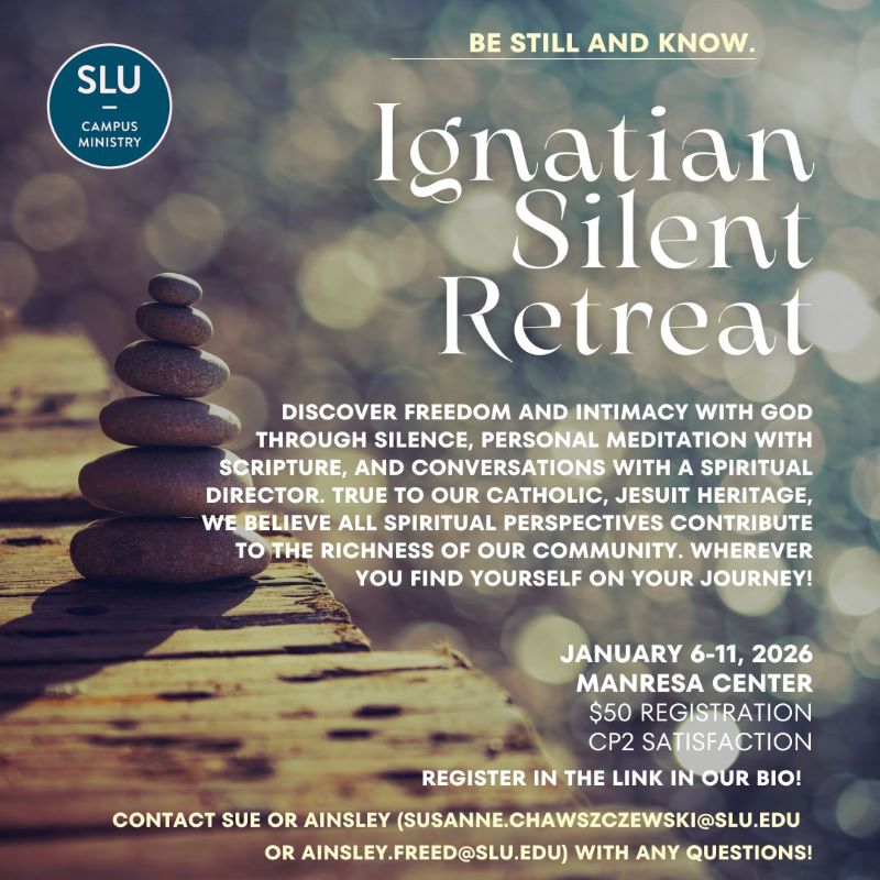 2026 Ignatian Silent Retreat, January 6-10, 2026