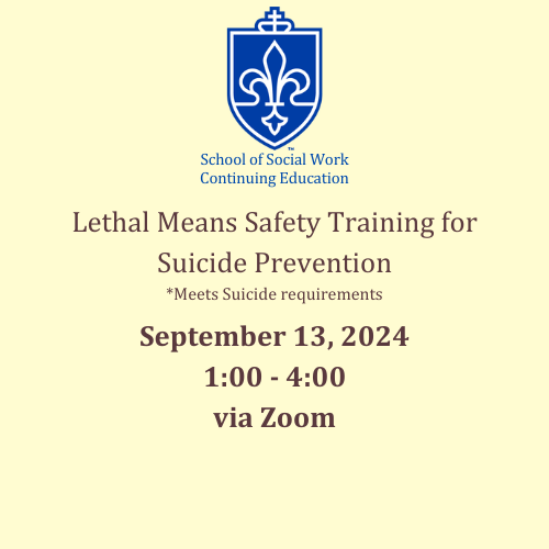 7b. September 13, 2024 PM: Lethal Means Safety Training for Suicide Prevention (VIRTUAL)