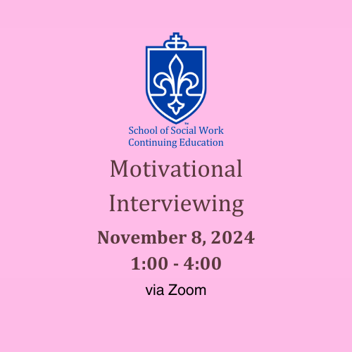 9b. November 8, 2024 PM: Motivational Interviewing (ZOOM)