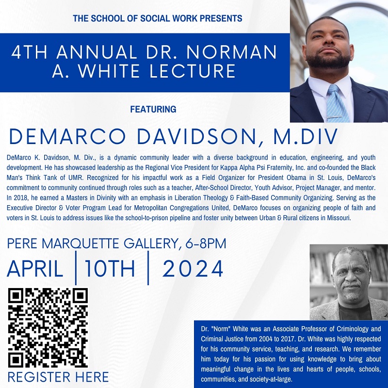 April 10, 2024: 4th Annual Dr. Norman A. White Lecture featuring DeMarco K. Davidson, M. Div.