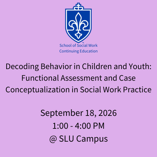 7b September 18, 2026: Decoding Behavior in Children and Youth