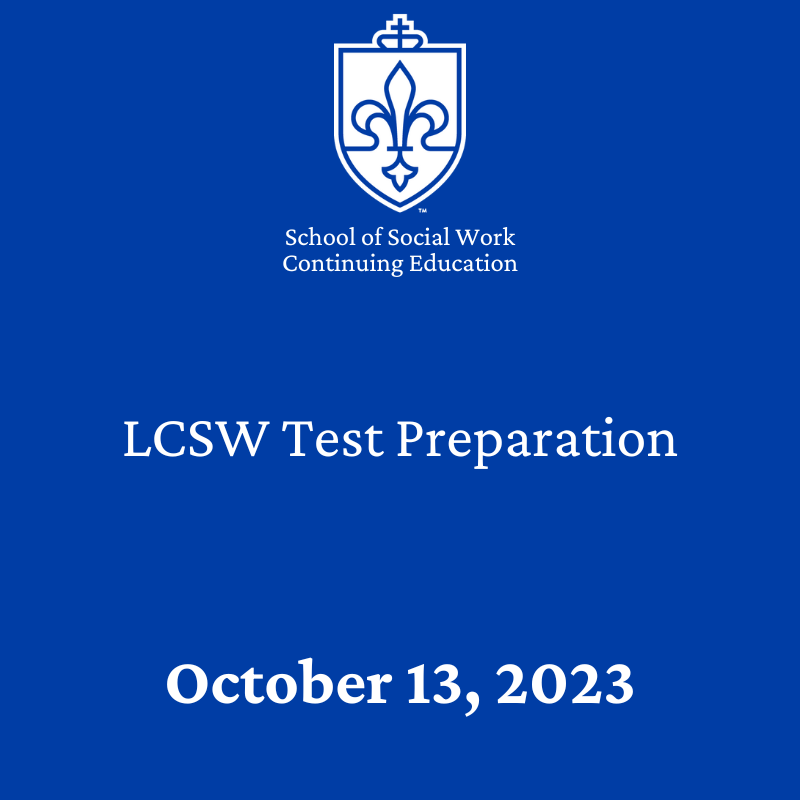 9. November 10, 2023 LCSW Licensure Test Prep Course (VIRTUAL)